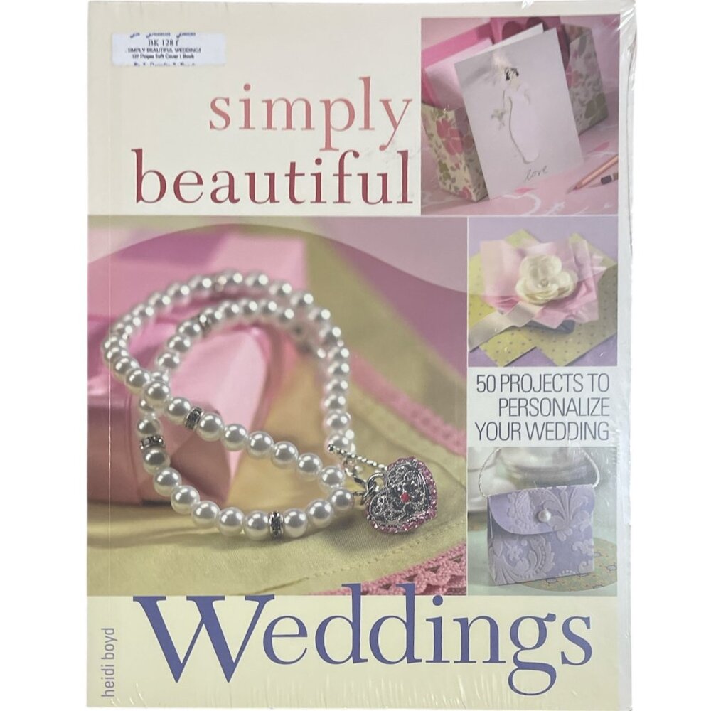 BK128 New Book SIMPLY BEAUTIFUL WEDDINGS 50 Projects To Personalize Your Wedding
